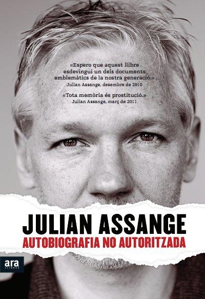 Julian Assange. Autobiografia no autoritzada | 9788415224440 | Assange, Julian | Llibres.cat | Llibreria online en català | La Impossible Llibreters Barcelona