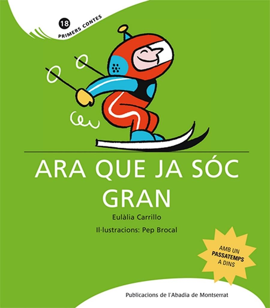 Ara que ja sóc gran | 9788498832433 | Carrillo, Eulàlia | Llibres.cat | Llibreria online en català | La Impossible Llibreters Barcelona