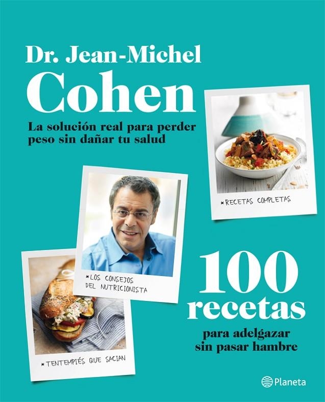 100 RECETAS PARA ADELGAZAR SIN PASAR HAMBRE | 9788408009542 | JEAN-MICHEL COHEN | Llibres.cat | Llibreria online en català | La Impossible Llibreters Barcelona