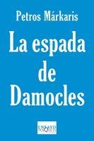 ESPADA DE DAMOCLES  | 9788483834428 | MARKARIS, PETROS | Llibres.cat | Llibreria online en català | La Impossible Llibreters Barcelona