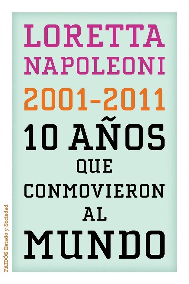 LOS 10 AÑOS QUE CONMOVIERON AL MUNDO | 9788449325960 | Napoleoni, Loretta | Llibres.cat | Llibreria online en català | La Impossible Llibreters Barcelona