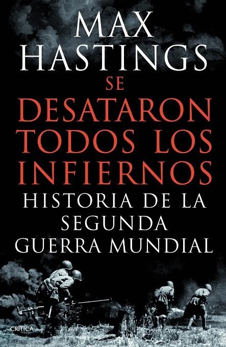 Se desataron todos los infiernos | 9788498924626 | Hastings, Max | Llibres.cat | Llibreria online en català | La Impossible Llibreters Barcelona