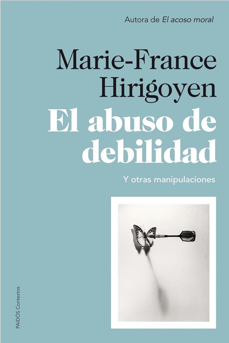 El abuso de la debilidad | 9788449327452 | Hirigoyen, Marie-France | Llibres.cat | Llibreria online en català | La Impossible Llibreters Barcelona