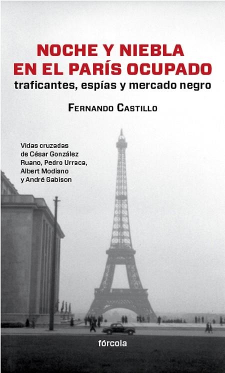 NOCHE Y NIEBLA EN EL PARIS OCUPADO | 9788415174554 | CASTILLO, FERNANDO | Llibres.cat | Llibreria online en català | La Impossible Llibreters Barcelona