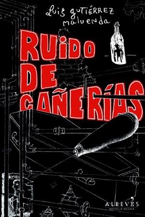 Ruido de cañerías | 9788415098652 | Gutiérrez Maluenda, Luis | Llibres.cat | Llibreria online en català | La Impossible Llibreters Barcelona