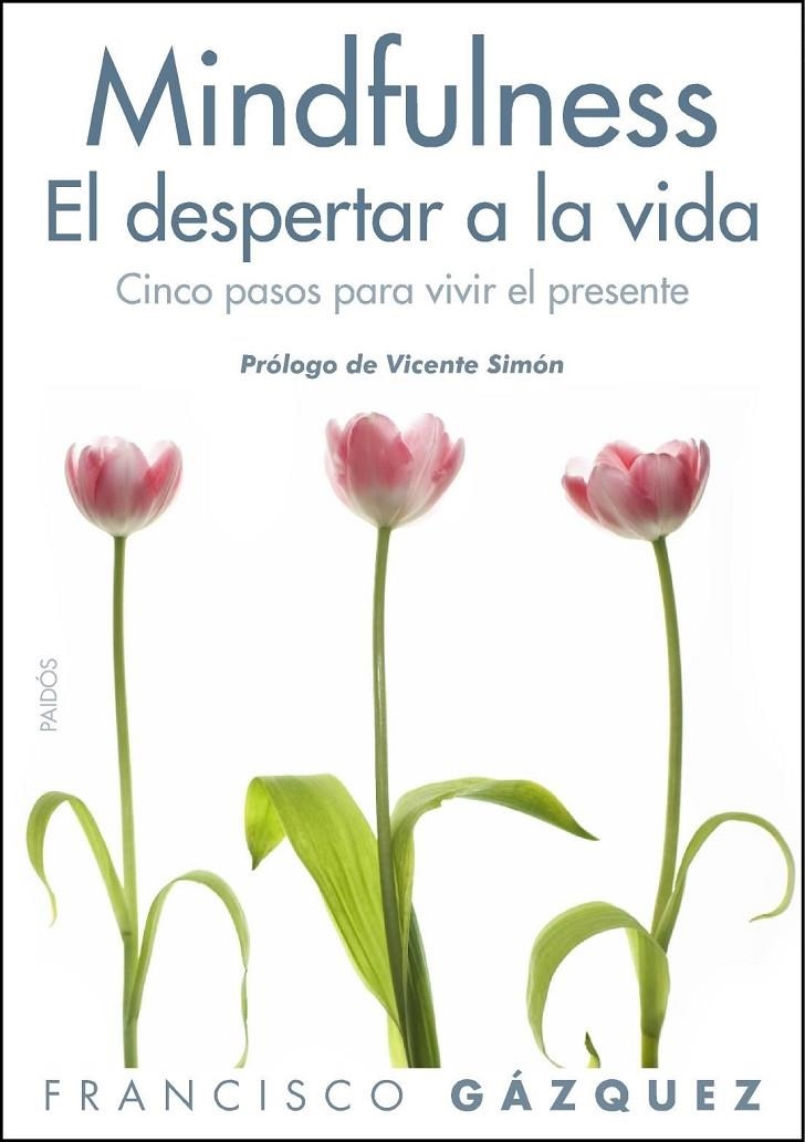 Mindfulness. El despertar a la vida | 9788449327469 | Gazquez, Francisco | Llibres.cat | Llibreria online en català | La Impossible Llibreters Barcelona