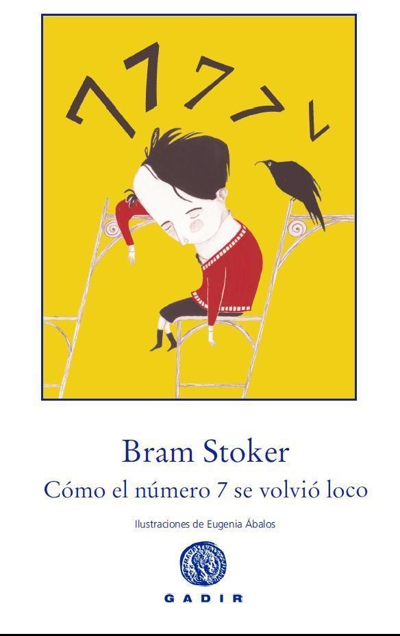 COMO EL NUMERO 7 SE VOLVIO LOCO | 9788494016592 | STOKER, BRAM | Llibres.cat | Llibreria online en català | La Impossible Llibreters Barcelona