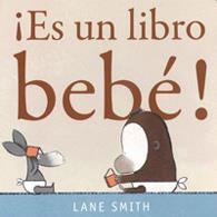 ¡Es un libro bebé! | 9786074006490 | Smith, Lane | Llibres.cat | Llibreria online en català | La Impossible Llibreters Barcelona