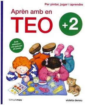 Aprèn amb en Teo +2. Per pintar, jugar i aprendre | 9788499324876 | Denou, Violeta | Llibres.cat | Llibreria online en català | La Impossible Llibreters Barcelona