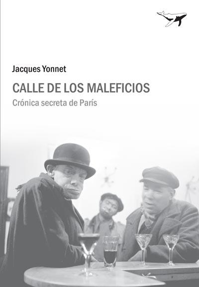 Calle de los maleficios | 9788493741389 | Yonnet, Jacques | Llibres.cat | Llibreria online en català | La Impossible Llibreters Barcelona