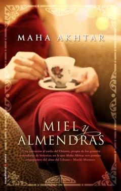 Miel y almendras | 9788499184418 | Akhtar, Maha | Llibres.cat | Llibreria online en català | La Impossible Llibreters Barcelona