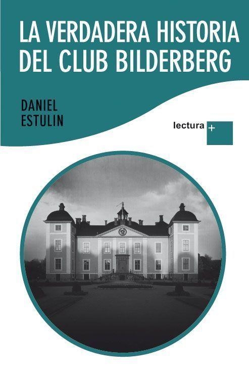 La verdadera historia del club Bilderberg | 9788484531951 | Estulin, Daniel | Llibres.cat | Llibreria online en català | La Impossible Llibreters Barcelona