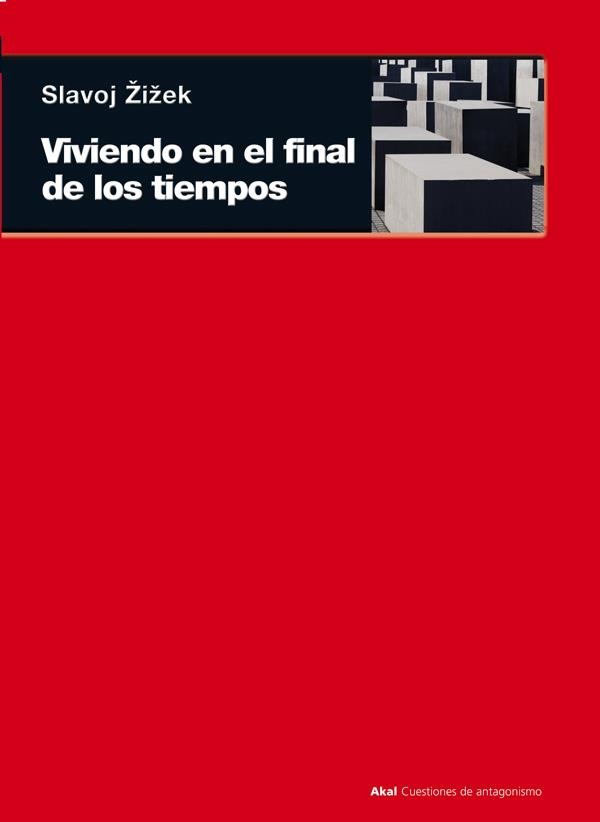 Viviendo en el final de los tiempos | 9788446036524 | Zizek, Slavoj | Llibres.cat | Llibreria online en català | La Impossible Llibreters Barcelona