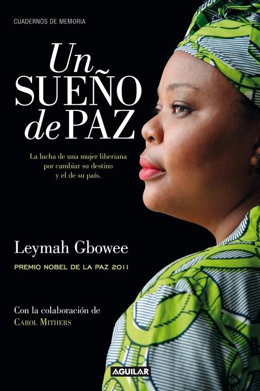 UN SUEÑO DE PAZ | 9788403012561 | GBOWEE, LEYMAH - MITHERS, CAROL | Llibres.cat | Llibreria online en català | La Impossible Llibreters Barcelona