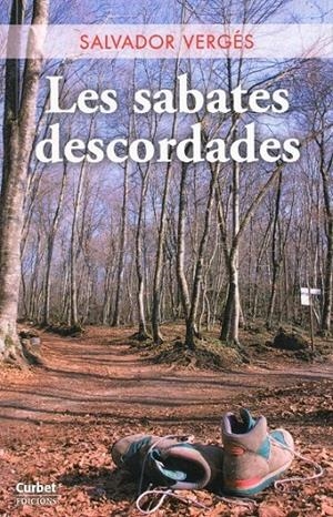 Les sabates descordades | 9788494026348 | Vergés, Salvador | Llibres.cat | Llibreria online en català | La Impossible Llibreters Barcelona