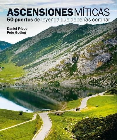 Ascensiones míticas | 9788497858618 | Friebe, Daniel/Goding, Pete | Llibres.cat | Llibreria online en català | La Impossible Llibreters Barcelona