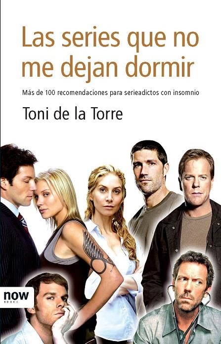 Las series que no me dejan dormir | 9788493722524 | De La Torre, Dani | Llibres.cat | Llibreria online en català | La Impossible Llibreters Barcelona