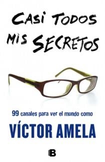 Casi todos mis secretos | 9788466651103 | Amela, Víctor | Llibres.cat | Llibreria online en català | La Impossible Llibreters Barcelona