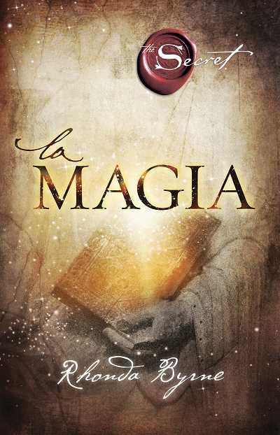 La magia | 9788479538286 | Byrne, Rhonda | Llibres.cat | Llibreria online en català | La Impossible Llibreters Barcelona