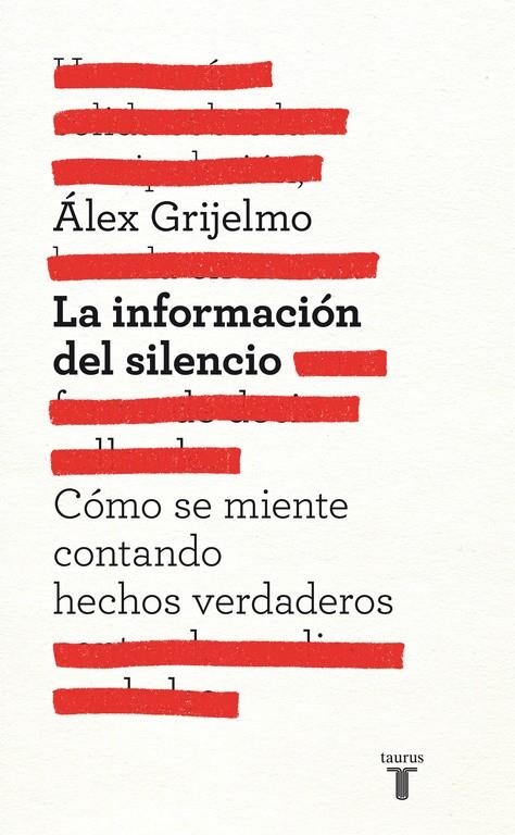 La información del silencio | 9788430600878 | Grijelmo, Álex | Llibres.cat | Llibreria online en català | La Impossible Llibreters Barcelona