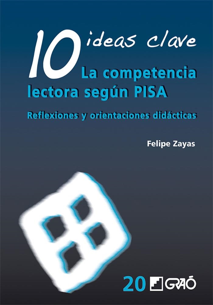 10 IDEAS CLAVE: LA COMPETENCIA LECTORA SEGÚN PISA | 9788499804743 | Zayas, Felipe | Llibres.cat | Llibreria online en català | La Impossible Llibreters Barcelona