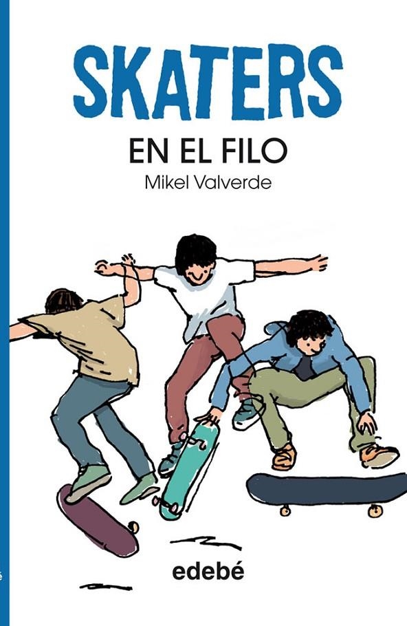 Skaters en el filo | 9788468304816 | Valverde, Mikel | Llibres.cat | Llibreria online en català | La Impossible Llibreters Barcelona