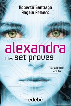 Alexandra i les set proves | 9788468307107 | Santiago, Roberto ; Armero, Àngela | Llibres.cat | Llibreria online en català | La Impossible Llibreters Barcelona