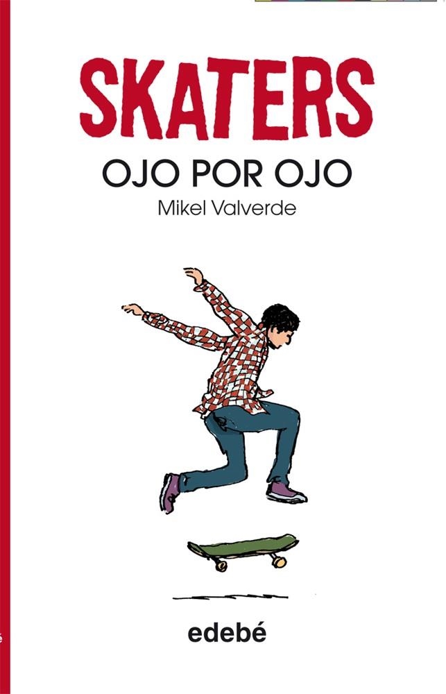 SKATERS OJO POR OJO | 9788468304830 | VALVERDE, MIKEL | Llibres.cat | Llibreria online en català | La Impossible Llibreters Barcelona