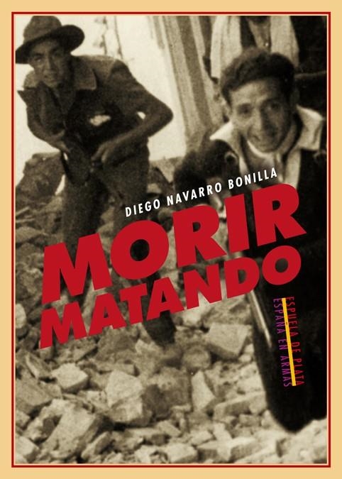 Morir matando | 9788415177418 | NAVARRO BONILLA, Diego.- | Llibres.cat | Llibreria online en català | La Impossible Llibreters Barcelona