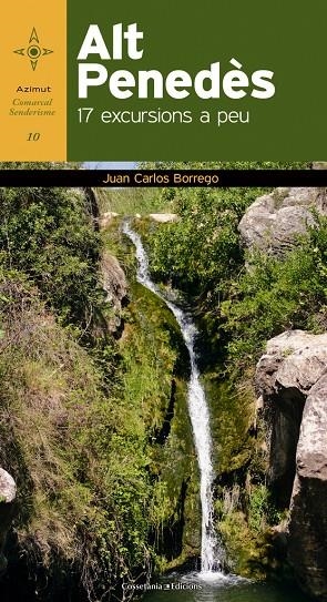 Alt Penedès | 9788490340097 | Borrego Pérez, Juan Carlos | Llibres.cat | Llibreria online en català | La Impossible Llibreters Barcelona