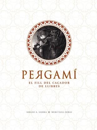 Pergamí | 9788424640675 | Sergio A. Sierra\Meritxell Ribas (il·lustr.) | Llibres.cat | Llibreria online en català | La Impossible Llibreters Barcelona