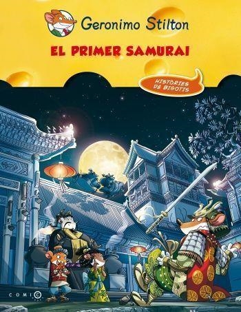 El primer samurai | 9788499328911 | Stilton, Geronimo | Llibres.cat | Llibreria online en català | La Impossible Llibreters Barcelona