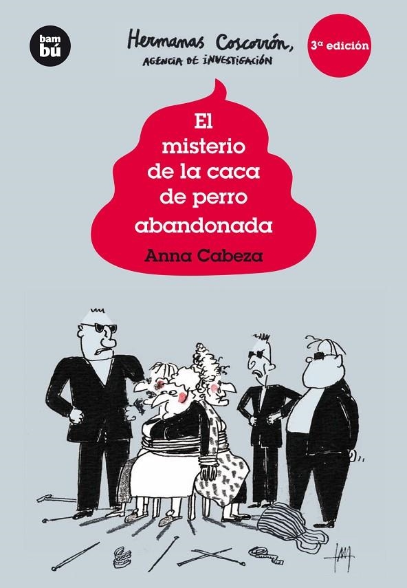 Las hermanas Coscorrón, agencia de investigación. El misterio de la caca de perr | 9788483432013 | Cabeza, Anna | Llibres.cat | Llibreria online en català | La Impossible Llibreters Barcelona