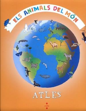 Atles dels animals del món | 9788466128568 | Ledu, Stéphanie | Llibres.cat | Llibreria online en català | La Impossible Llibreters Barcelona