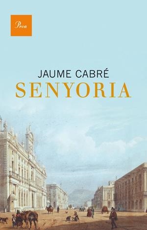 Senyoria | 9788475883304 | Cabré, Jaume | Llibres.cat | Llibreria online en català | La Impossible Llibreters Barcelona