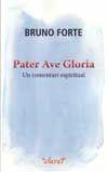 Pater Ave Gloria. Un comentari espiritual | 9788498466751 | Forte, Bruno | Llibres.cat | Llibreria online en català | La Impossible Llibreters Barcelona