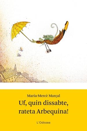 Uf, quin dissabte, rateta Arbequina! | 9788499328942 | Marçal, Maria-Mercè | Llibres.cat | Llibreria online en català | La Impossible Llibreters Barcelona