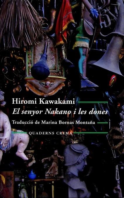 El senyor Nakano i les dones | 9788477275343 | Kawakami, Hiromi | Llibres.cat | Llibreria online en català | La Impossible Llibreters Barcelona