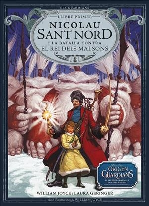 Nicolau Sant Nord i la batalla contra el rei dels malsons | 9788483432402 | Joyce, William/Geringer, Laura | Llibres.cat | Llibreria online en català | La Impossible Llibreters Barcelona