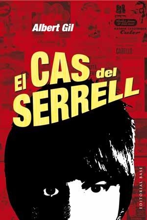 El cas del serrell | 9788415267898 | Gil, Albert | Llibres.cat | Llibreria online en català | La Impossible Llibreters Barcelona