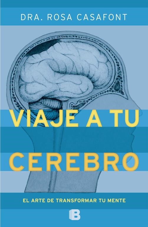 Un viaje a tu cerebro | 9788466651790 | Casafont Vilar, María Rosa | Llibres.cat | Llibreria online en català | La Impossible Llibreters Barcelona