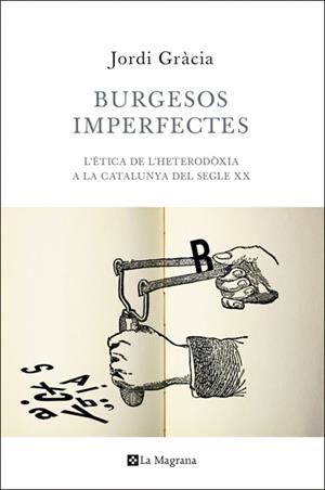 Burgesos imperfectes | 9788482645933 | Gràcia, Jordi | Llibres.cat | Llibreria online en català | La Impossible Llibreters Barcelona