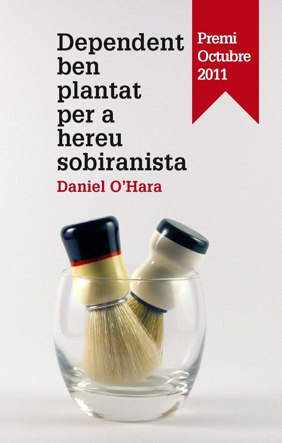 Dependent ben plantat per a hereu sobiranista | 9788475029139 | O'Hara, Daniel | Llibres.cat | Llibreria online en català | La Impossible Llibreters Barcelona