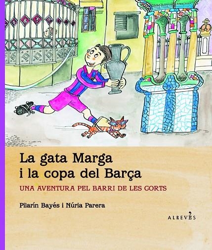 La gata Marga i la copa del Barça. Una aventura pel barri de les Corts | 9788415098614 | Parera, Núria | Llibres.cat | Llibreria online en català | La Impossible Llibreters Barcelona