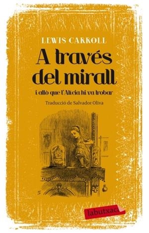 A través del mirall i allò que l'Alícia hi va trobar | 9788499305639 | Carroll, Lewis | Llibres.cat | Llibreria online en català | La Impossible Llibreters Barcelona