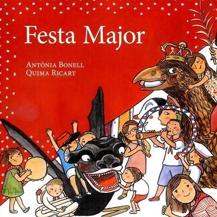 Festa Major | 9788496995574 | Ricart i Claver, Quima; Bonell Solsona | Llibres.cat | Llibreria online en català | La Impossible Llibreters Barcelona