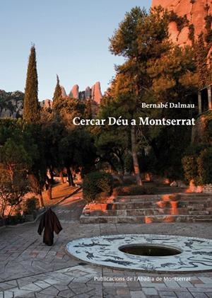 Cercar Déu a Montserrat | 9788498835212 | Dalmau i Ribalta, Bernabé | Llibres.cat | Llibreria online en català | La Impossible Llibreters Barcelona