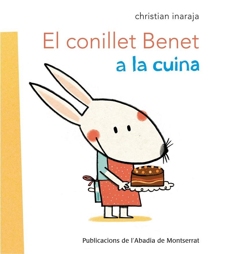 El conillet Benet a la cuina | 9788498835335 | Inaraja i  Genís, Christian | Llibres.cat | Llibreria online en català | La Impossible Llibreters Barcelona