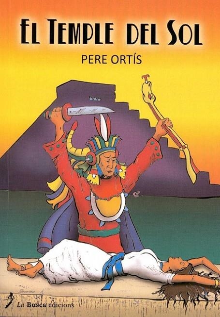 El temple del sol | 9788494010569 | Ortís, Pere | Llibres.cat | Llibreria online en català | La Impossible Llibreters Barcelona