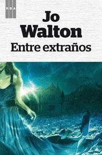 Entre extraños | 9788490063965 | WALTON , JO | Llibres.cat | Llibreria online en català | La Impossible Llibreters Barcelona